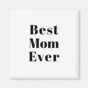 Bästa Mamma någonsin svartvit modern typografi-chi Magnet