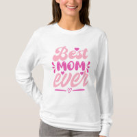 Bästa Mamma någonsin T-Shirt - Gift för Mor