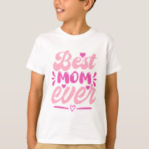 Bästa Mamma någonsin T-Shirt - Gift för Mor