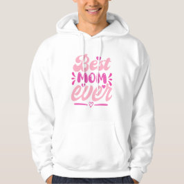 Bästa Mamma någonsin T-Shirt - Gift för Mor Hoodie