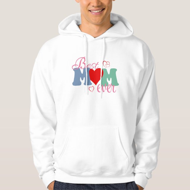 Bästa Mamma någonsin T-Shirt - Perfekt Gift för Mo Hoodie (Framsida)
