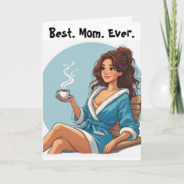Bästa. Mamma. Någonsin. Tack Kort