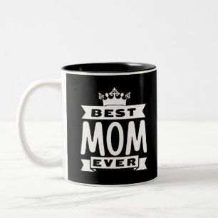 Bästa mamma någonsin Två-Tonad mugg