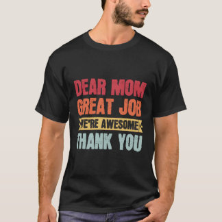 Bästa Mamma Underbara jobb Vi är Fantastisk Tack M T Shirt