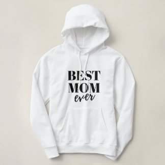 Bästa mamman någonsin Kvinnor Hudd, Mors dag, Pres T Shirt