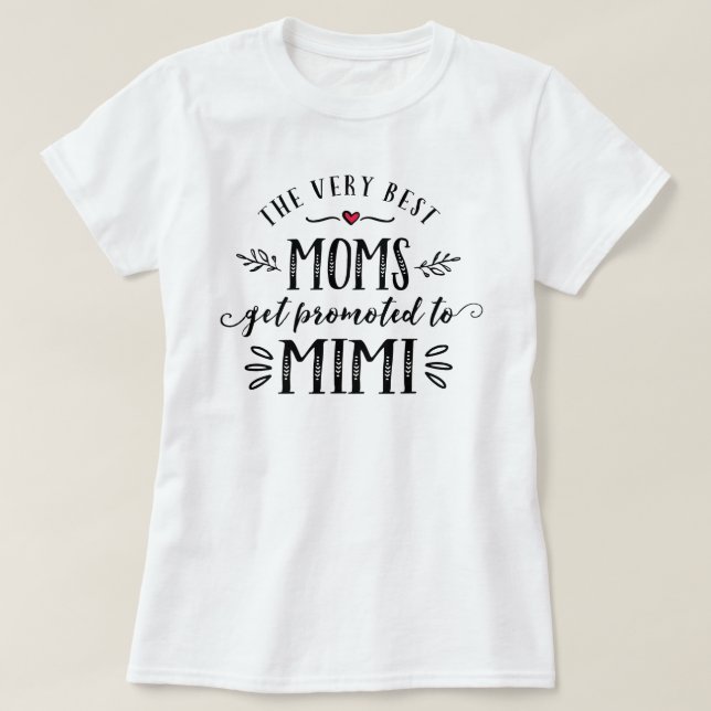 Bästa Mammor befordrad till MIMI T-shirt (Design framsida)