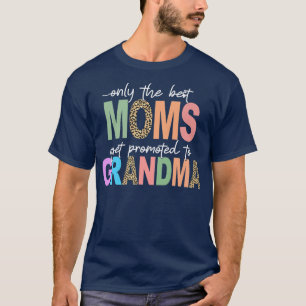 Bästa Mammor befordras till Grandma Gigi Nana Mimi T Shirt
