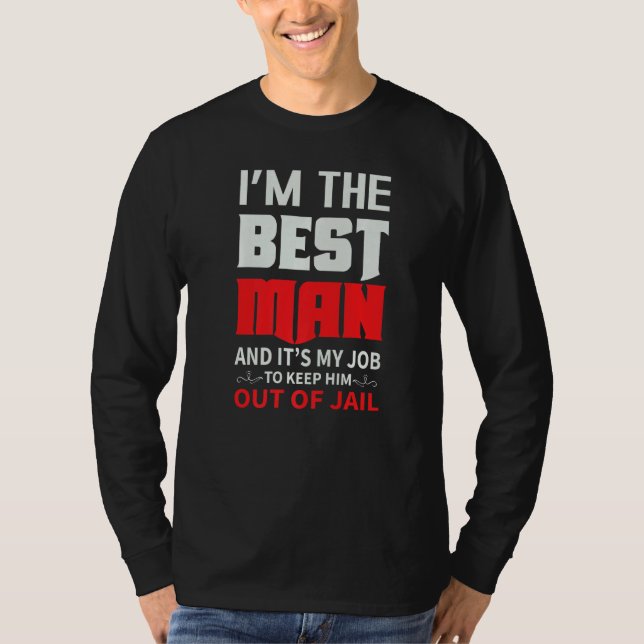 Bästa Man Bröllop Brudgum  Bachelor Svägerska Part T Shirt (Framsida)