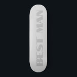 Bästa mans metalliska silver skateboard<br><div class="desc">Denna bästa mans skateboard har orden Bästa man i metalliskt silvertext på en ljusare metallisk silver bakgrund.</div>