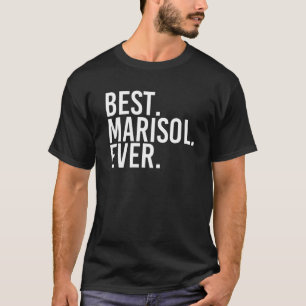 BÄSTA. MARISOL. NÅGONSIN. Gift Namn Funny Personli T Shirt
