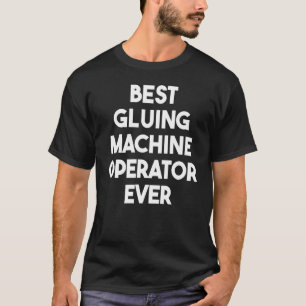 Bästa Maskin-operatör någonsin T Shirt