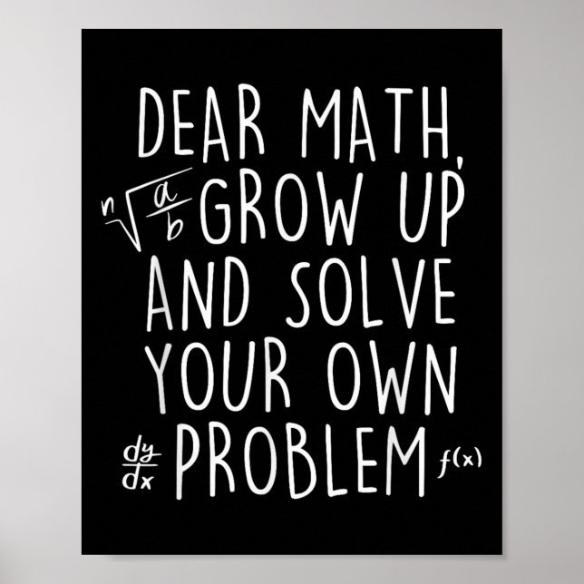 Bästa matematik Grow Up Lös dina egna problem på e Poster (Framsidan)
