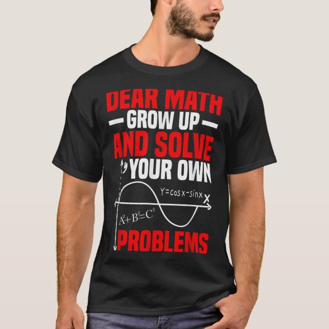 Bästa matematik växa upp och lösa dina egna proble t shirt (Framsida)