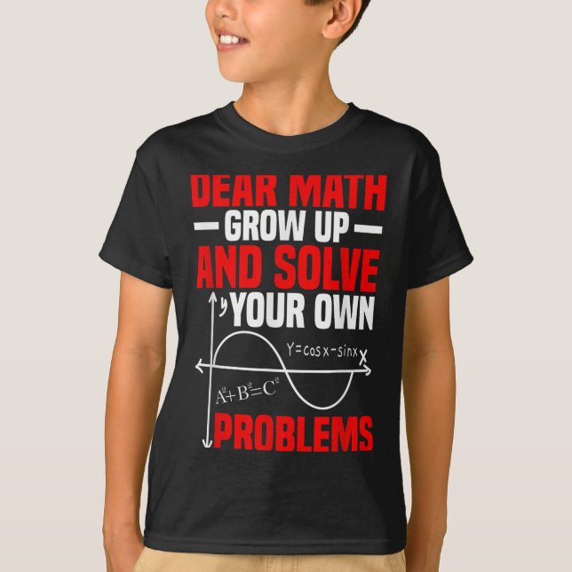 Bästa matematik växa upp och lösa dina egna proble t shirt (Framsida)