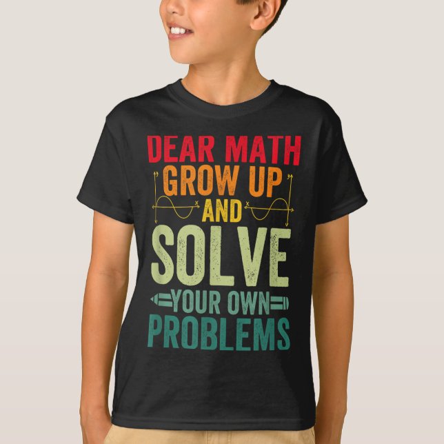 Bästa matematik växa upp och lösa dina egna proble t shirt (Framsida)