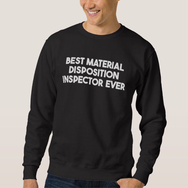Bästa materialdispositionsinspektör någonsin 1 lång ärmad tröja (Framsida)