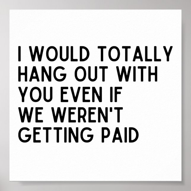 Bästa medarbetare jag skulle umgås med dig. poster (Framsidan)