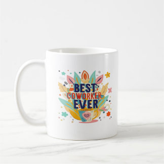 Bästa medarbetare någonsin, kollega Gift, bästa me Kaffemugg