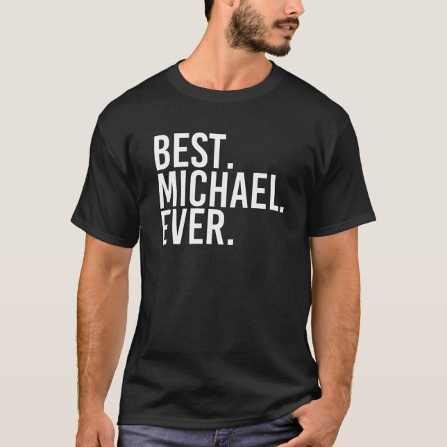 BÄSTA. MICHAEL. NÅGONSIN. Gift Namn Funny Personli T Shirt (Framsida)