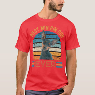 Bästa Min Pin Pappa någonsin Miniature Pinscher hu T Shirt