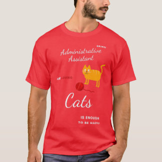 Bästa möjliga Gift-idé för administrativ assistent T Shirt