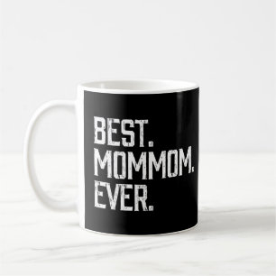 Bästa Mommom någonsin Grandma Mor S-dagen Kaffemugg