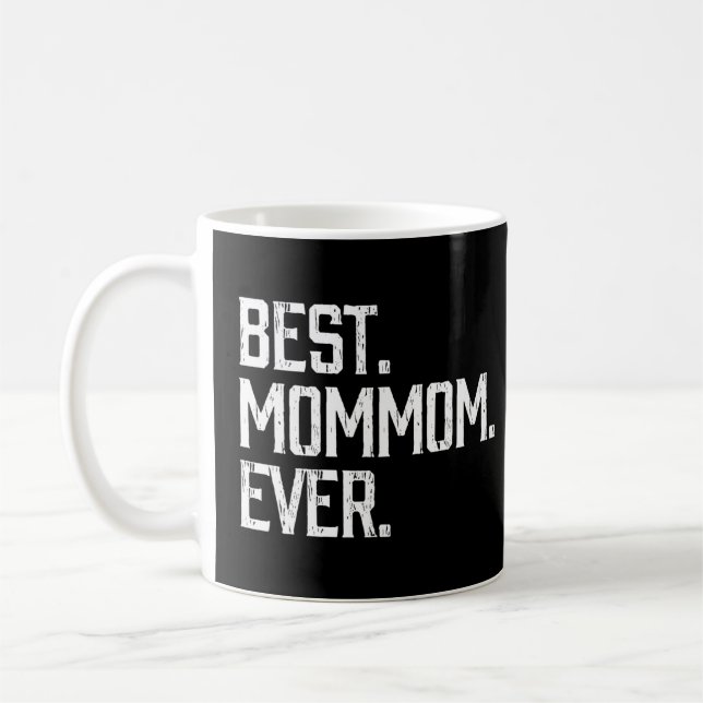 Bästa Mommom någonsin Grandma Mor S-dagen Kaffemugg (Vänster)