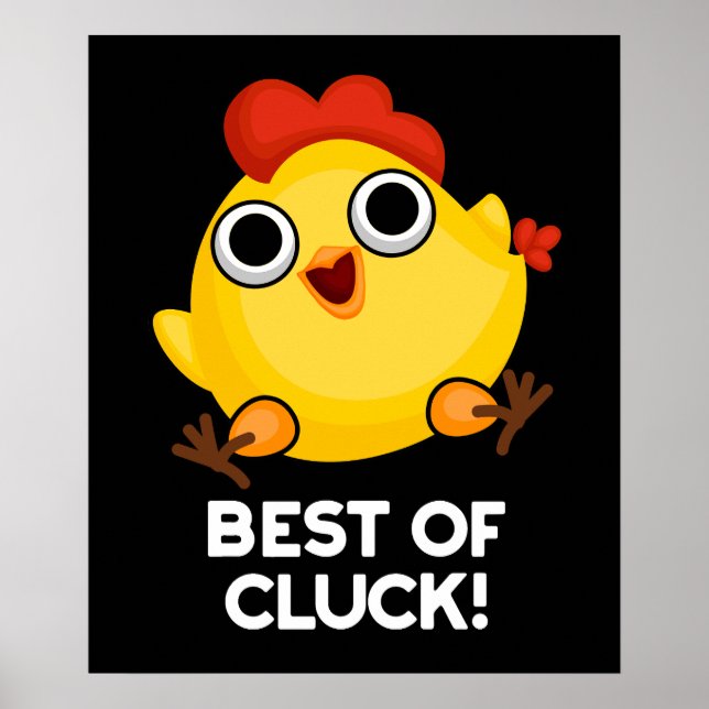 Bästa Mörken för Cluck Funny Chicken Pun BG Poster (Framsidan)