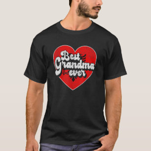 Bästa mormor Alltid Albanien Flagga Albansk mormor T Shirt