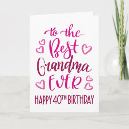 Bästa mormor någonsin 40-års typografi i rosa kort