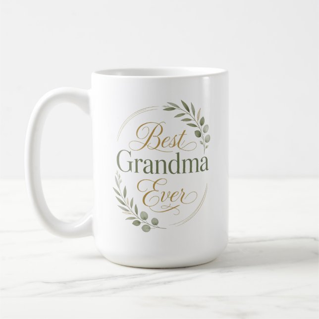 Bästa Mormor Någonsin Mors Dag Kaffemugg (Vänster)