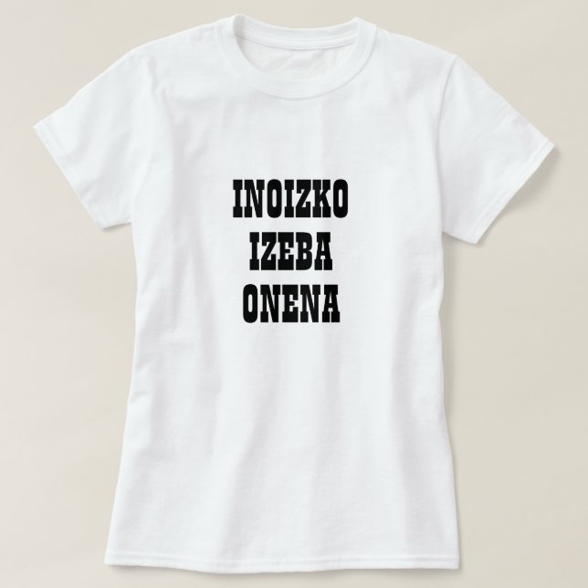 Bästa moster någonsin i Baskien, Inoizko izeba one T Shirt (Design framsida)