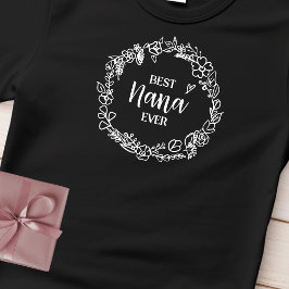 Bästa Nana någonsin-Blommigten, eget namn svart T Shirt