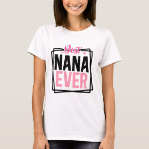 Bästa Nana Någonsin Typografi T Shirt