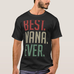 Bästa Nana någonsin Vintage Retro Nana Grandma Mor T Shirt