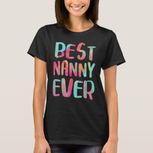 Bästa Nanny nånsin Mor S-dagen T Shirt