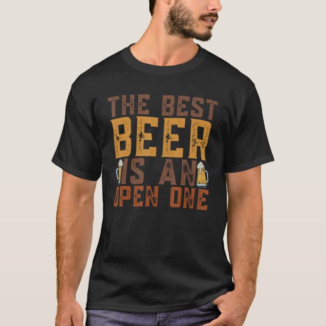 Bästa öl är en öppen bräschill. t shirt (Framsida)