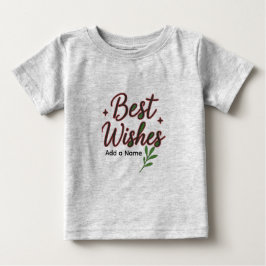 Bästa önskningar Baby T-Shirt – Personlig med namn
