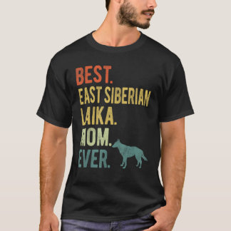 Bästa öst-sibiriska laika-mamma någonsin Hund mors T Shirt