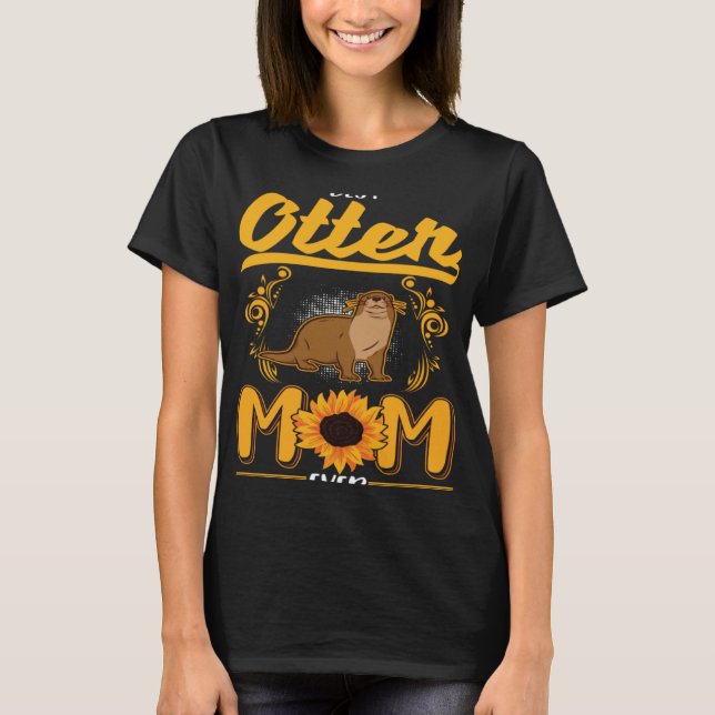 Bästa Otter Mamma någonsin T Shirt (Framsida)