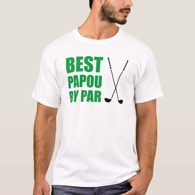 Bästa Papou Efter Par Golf T Shirt (Framsida)