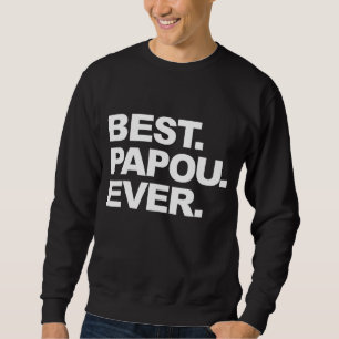 Bästa papou någonsin Fars dag-gåvor till morfar Lång Ärmad Tröja