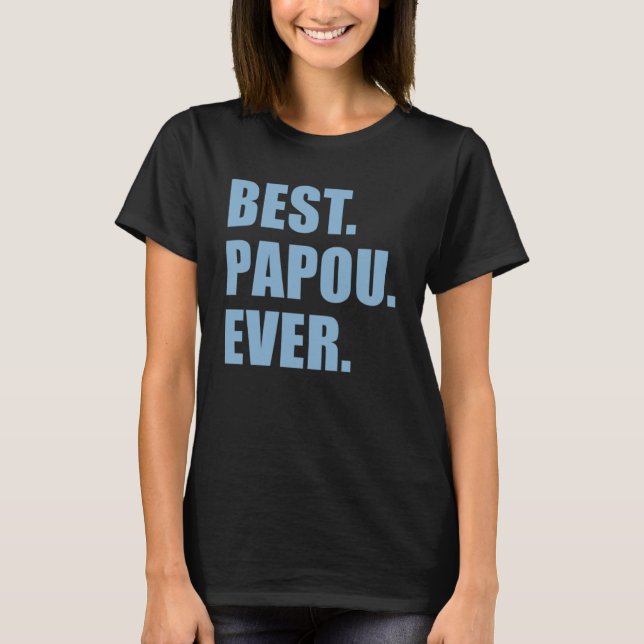Bästa papou någonsin Grekiska farfar T Shirt (Framsida)