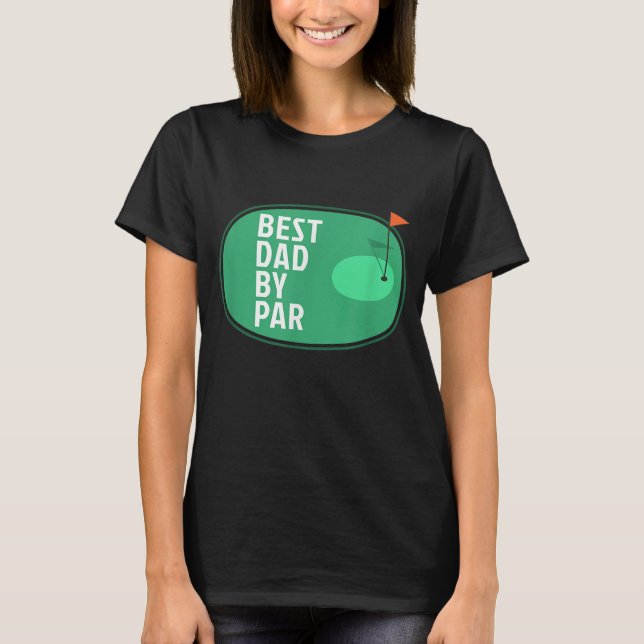 Bästa Pappa efter Par Funny Golf Fars dag Golfer T Shirt (Framsida)