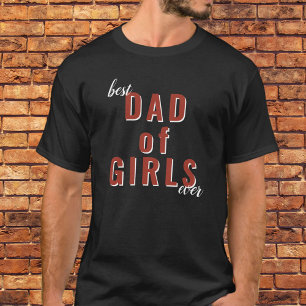Bästa Pappa för Flickor någonsin Typography Far's T Shirt