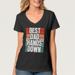 Bästa Pappa Händer nedströms Far: Föräldrarskap Ne T Shirt