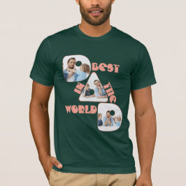 BÄSTA PAPPA I VÄRLDEN, fotokollage, ro Kokad T Shirt