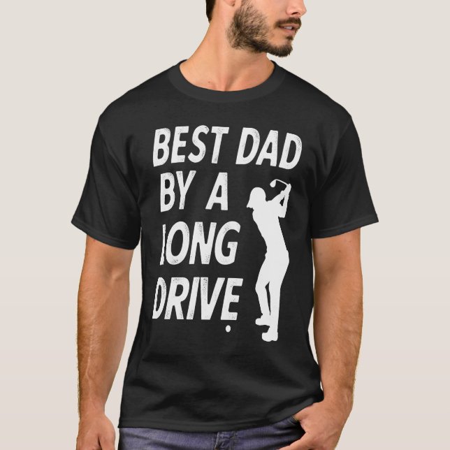 Bästa Pappa med en lång drivenhet, bra Golfing Pun T Shirt (Framsida)