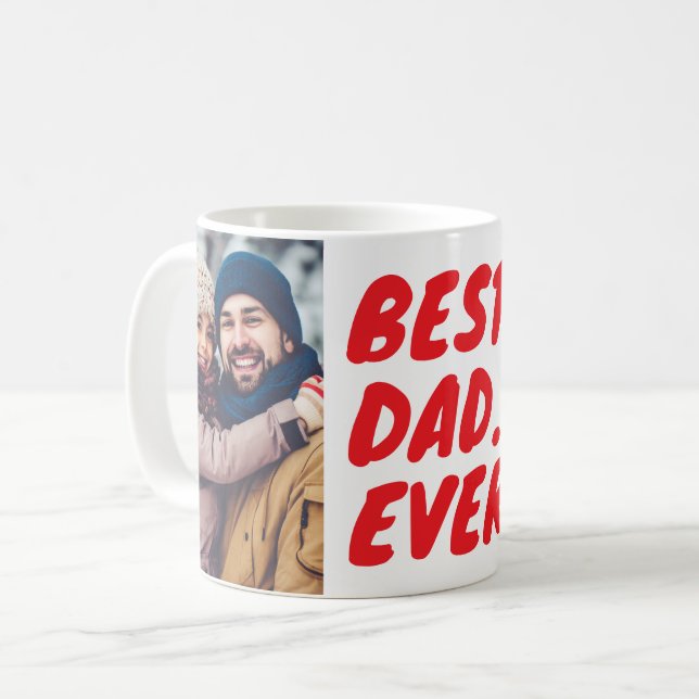 Bästa. Pappa. Någonsin. Anpassad 2 Foto Kaffemugg (Framsida vänster)