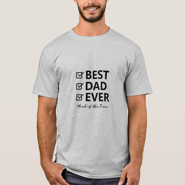 BÄSTA PAPPA NÅGONSIN - DE FLESTA TIDSFRISTER T SHIRT (Framsida)